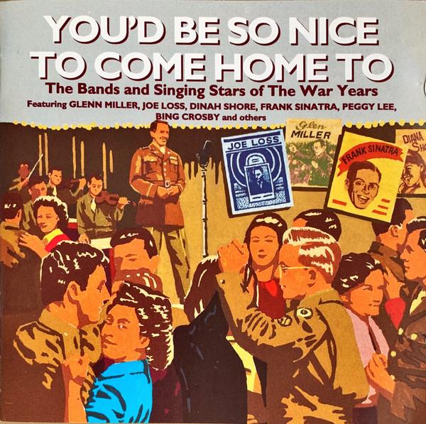  - You’d Be So Nice To Come Home To