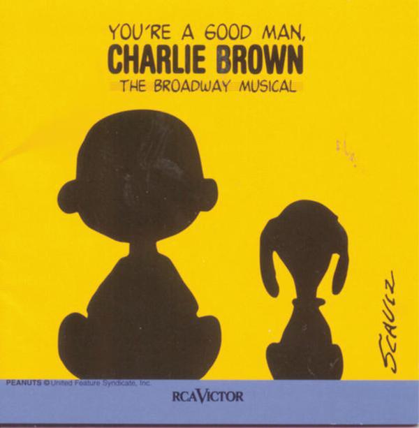  - You're A Good Man, Charlie Brown: The New Broadway Cast Recording