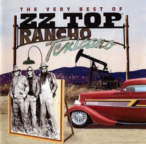 ZZ Top - Rancho Texicano: The Very Best Of ZZ Top