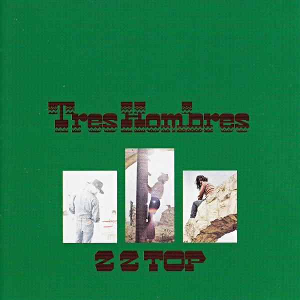 ZZ Top - Tres Hombres