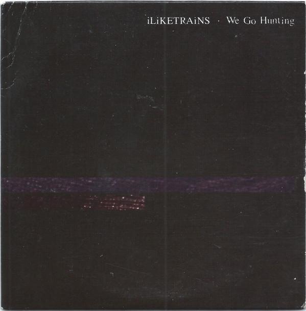 iLiKETRAiNS - We Go Hunting