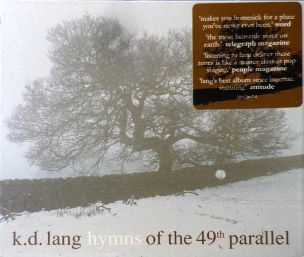 k.d. lang - Hymns Of The 49th Parallel